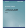 Contextual Design: Evolved