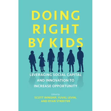 Doing Right by Kids: Leveraging Social Capital and Innovation to Increase Opportunity