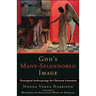 God's Many-Splendored Image: Theological Anthropology for Christian Formation