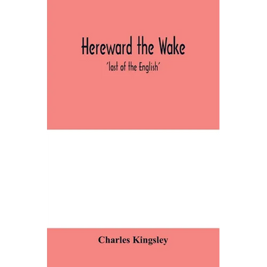 Hereward the Wake; 'last of the English'
