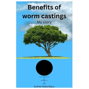 Benefits of worm castings: My story