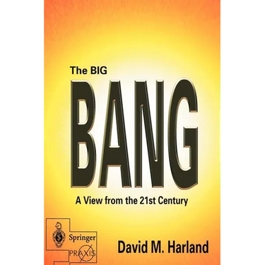 The Big Bang: A View from the 21st Century