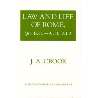 Law and Life of Rome, 90 B.C.-A.D. 212