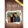 When I Wished Upon a Star: From Broken Homes to Mended Hearts