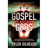 Gospel Over Gods: Jesus Christ, the Fallen Angels, and the Supernatural War of the Bible