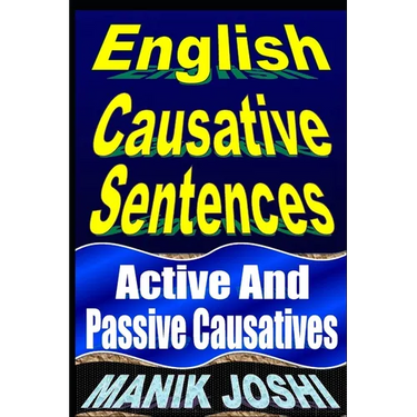 English Causative Sentences: Active And Passive Causatives