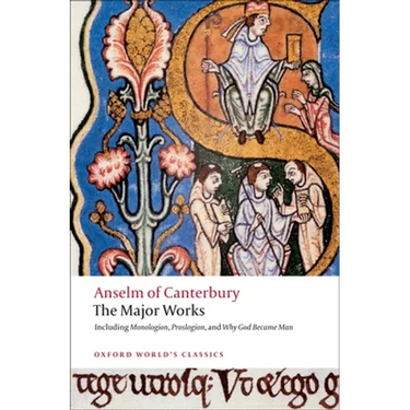 Anselm of Canterbury: The Major Works