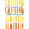 California Rewritten: A Journey Through the Golden State's New Literature
