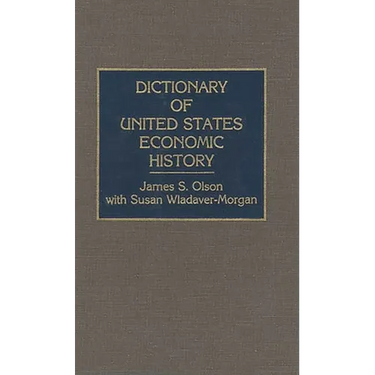 Dictionary of United States Economic History
