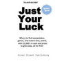 Just Your Luck: Where to find sweepstakes, games, and instant wins, online, with $1000's in cash and prizes to give away...all for fre