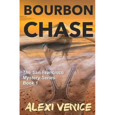 Bourbon Chase, The San Francisco Mystery Series, Book 1