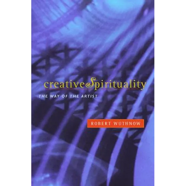 Creative Spirituality: The Way of the Artist