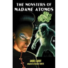 The Monsters of Madame Atomos