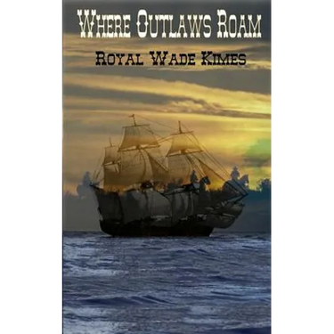 Where Outlaws Roam