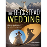 The Beckstead Wedding: Dynamic Composition Skills from One of the World's Top-Ranked Photographers