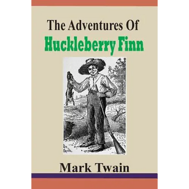The Adventures Of Huckleberry Finn