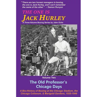 The One Is Jack Hurley, Volume Two: The Old Professor's Chicago Days