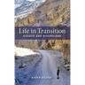 Life in Transition: Essays and Diversions