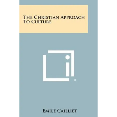 The Christian Approach To Culture