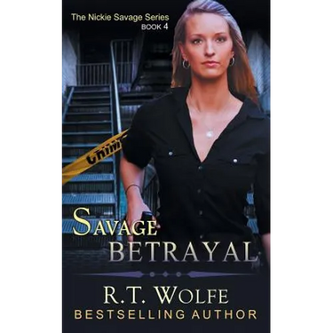 Savage Betrayal (The Nickie Savage Series, Book 4)