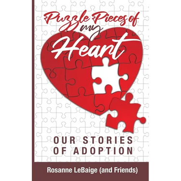 Puzzle Pieces of My Heart: Our Stories of Adoption