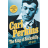 Carl Perkins: The King of Rockabilly