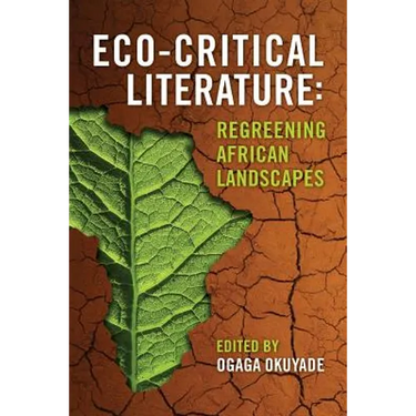 Eco-Critical Literature: Regreening African Landscapes