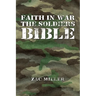 Faith in War the Soldiers Bible