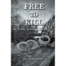 Free to Kill: Catch, Release, Repeat