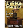 The Hotel Mandolin: A New Orleans Paranormal Mystery