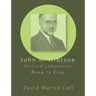 John A. Widtsoe Doctrinal Compendium: Adam to Zion