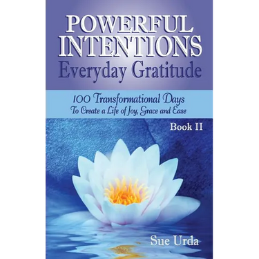 Powerful Intentions Everyday Gratitude Book II