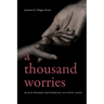 A Thousand Worries: Black Women Mothering Autistic Sons