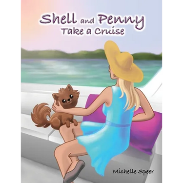 Shell and Penny Take a Cruise