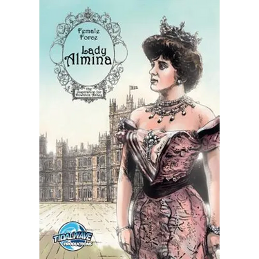Female Force: Lady Almina: The Woman behind Downton Abbey