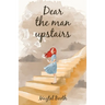Dear The Man Upstairs