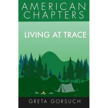 Living at Trace: American Chapters