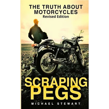 Scraping Pegs: The Truth About Motorcycles