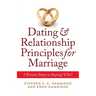 Dating & Relationship Principles for Marriage