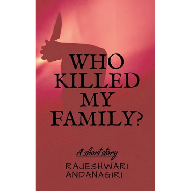 Who Killed My Family?