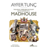The Highly Unreliable Account of the History of a Madhouse