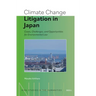 Climate Change Litigation in Japan: Cases, Challenges, and Opportunities for Environmental Law