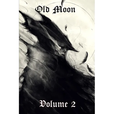 Old Moon Quarterly: Issue 2, Autumn 2022