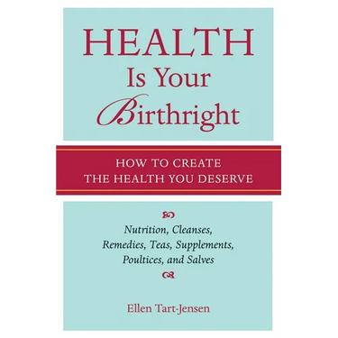 Health Is Your Birthright: How to Create the Health You Deserve