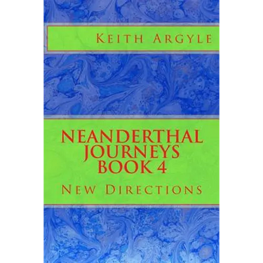 Neanderthal Journeys book 4: New Directions