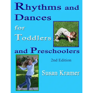Rhythms and Dances for Toddlers and Preschoolers, 2nd Edition