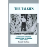 The Talkies: American Cinema's Transition to Sound, 1926-1931 Volume 4
