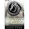 The Dragon's Throne - Complete 4 Book Series