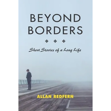 Beyond Borders: Short Stories of a Long Life