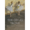 The Degas Trove
